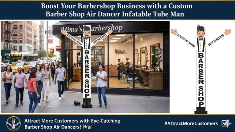 Boost Your Barbershop Business with a Custom Barber Shop Air Dancer Inflatable Tube Man