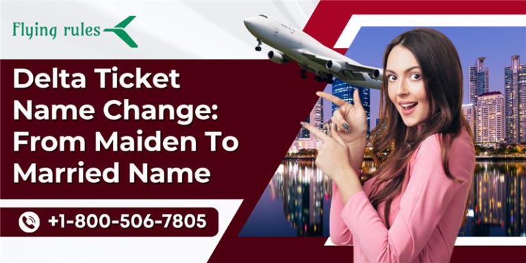 Delta Ticket Name Change: From Maiden To Married Name