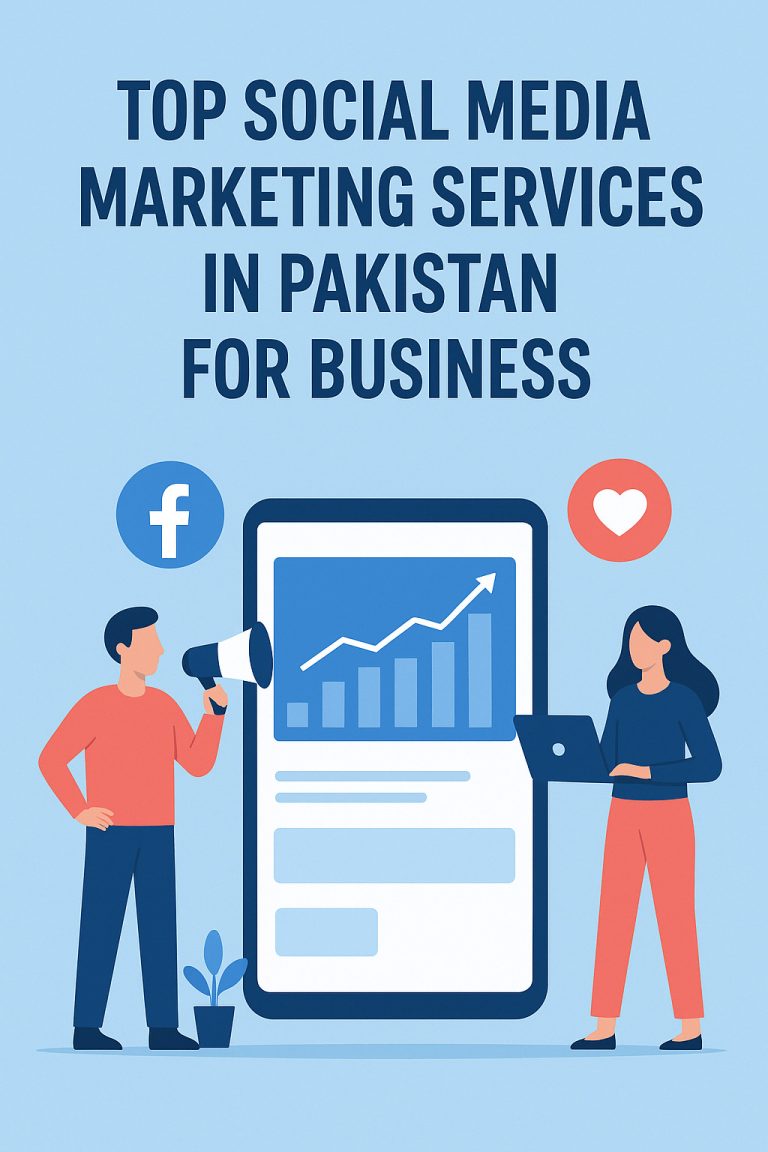 Top Social Media Marketing Services in Pakistan for Business